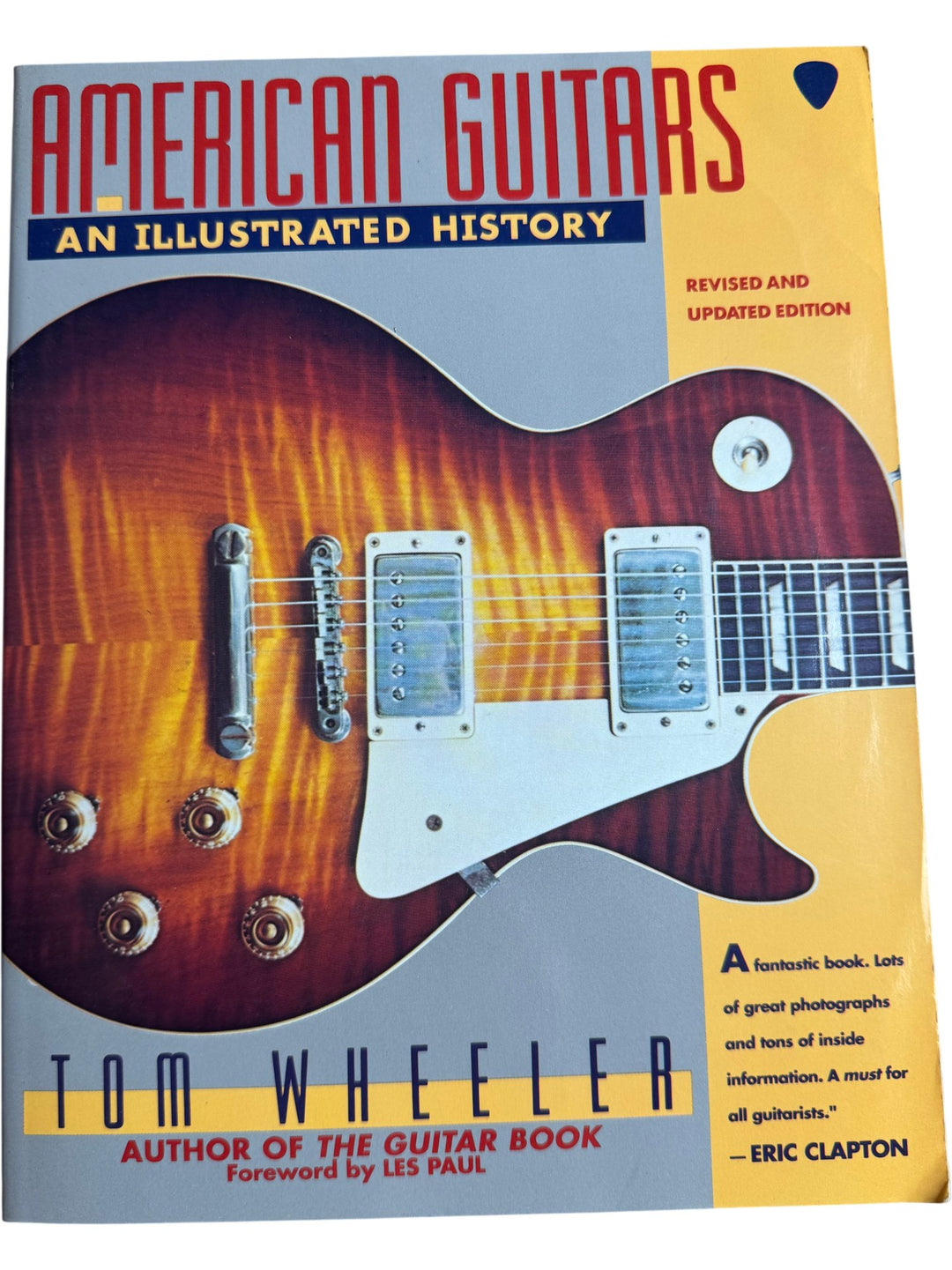 American Guitars An Illustrated History by Tom Wheeler