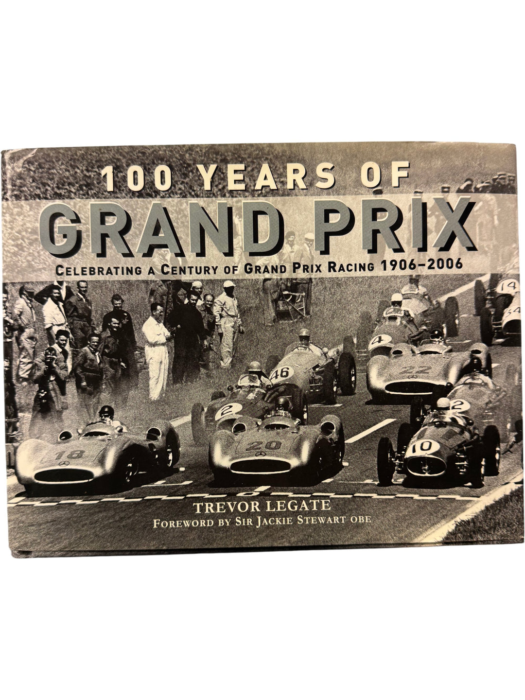 100 Years Of Grand Prix Racing Book