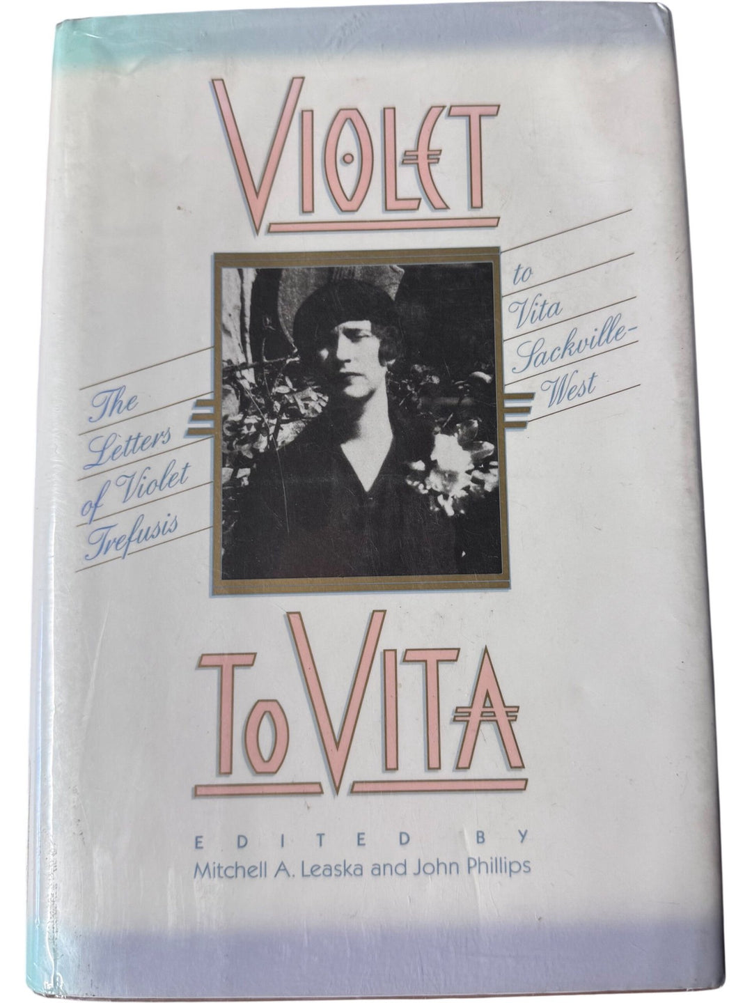 Violet To Vita The Letters of Violet Trefusis