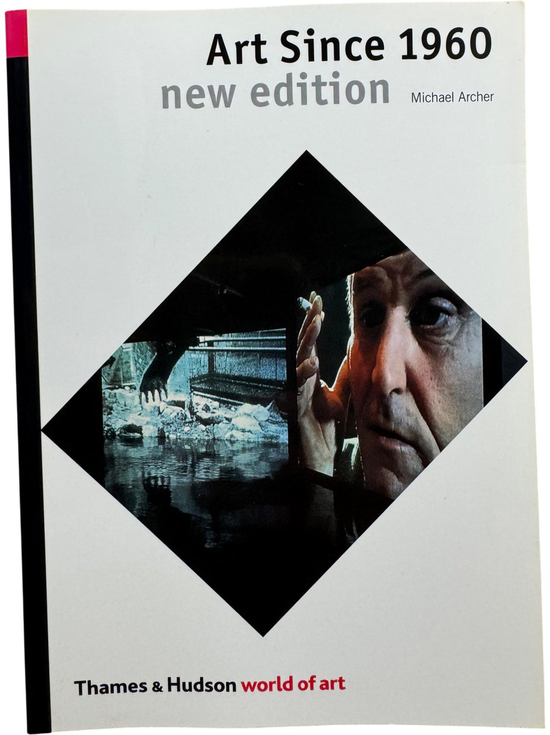 Art Since 1960 New Edition by Michael Archer