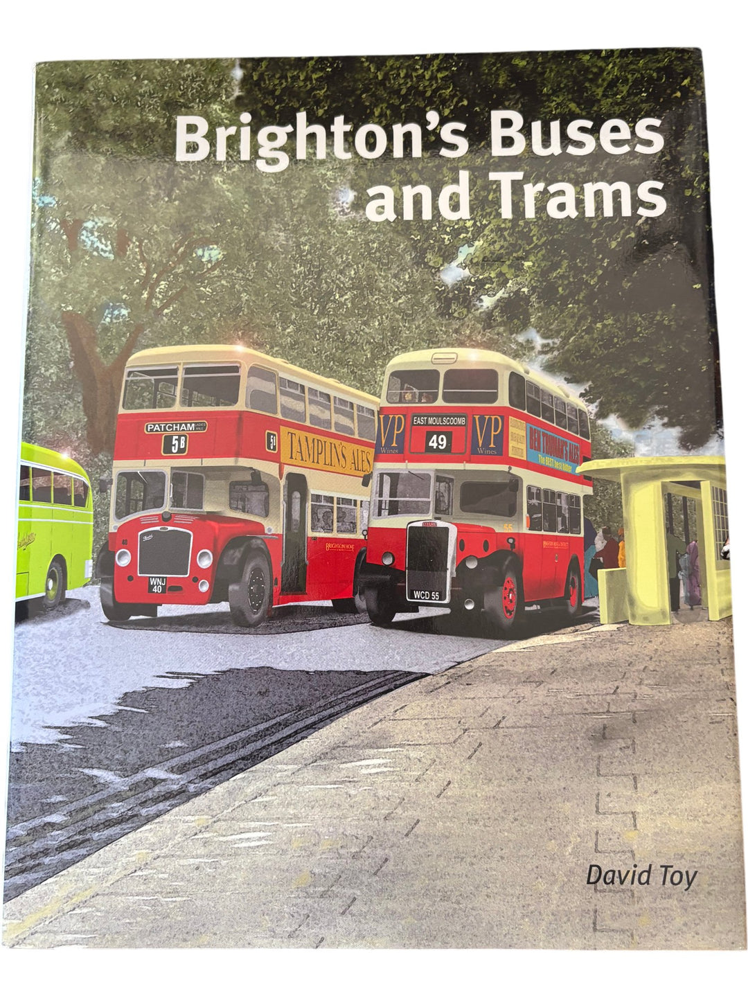 Brighton's Buses And Trams Book By David Toy