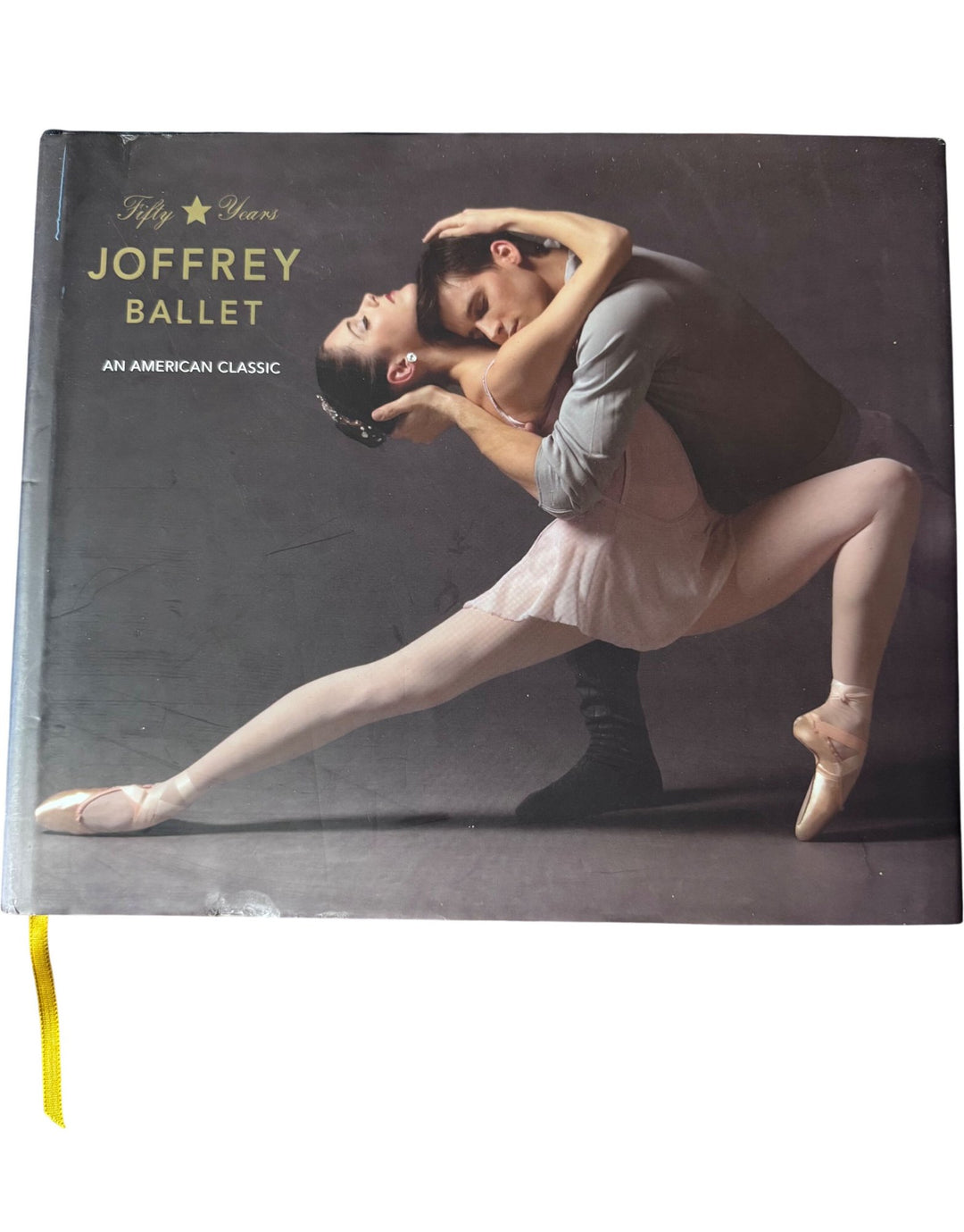 Joffrey Ballet Fifty Years An American Classic Book