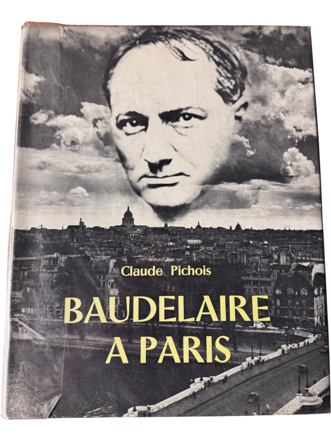 Baudelaire A Paris By Claude Pichois