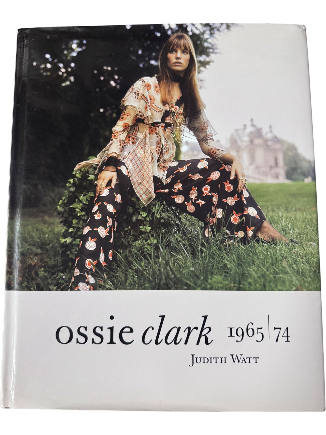 Ossie Clark 1965-74 Book by Judith Watt