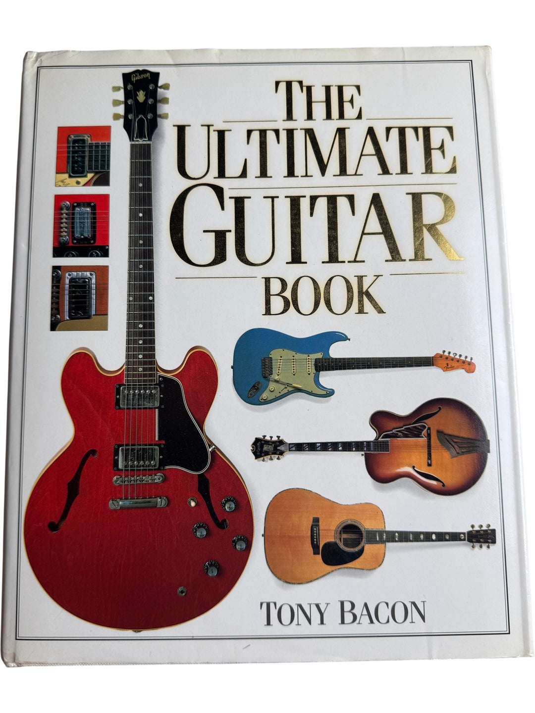 The Ultimate Guitar Book by Tony Bacon