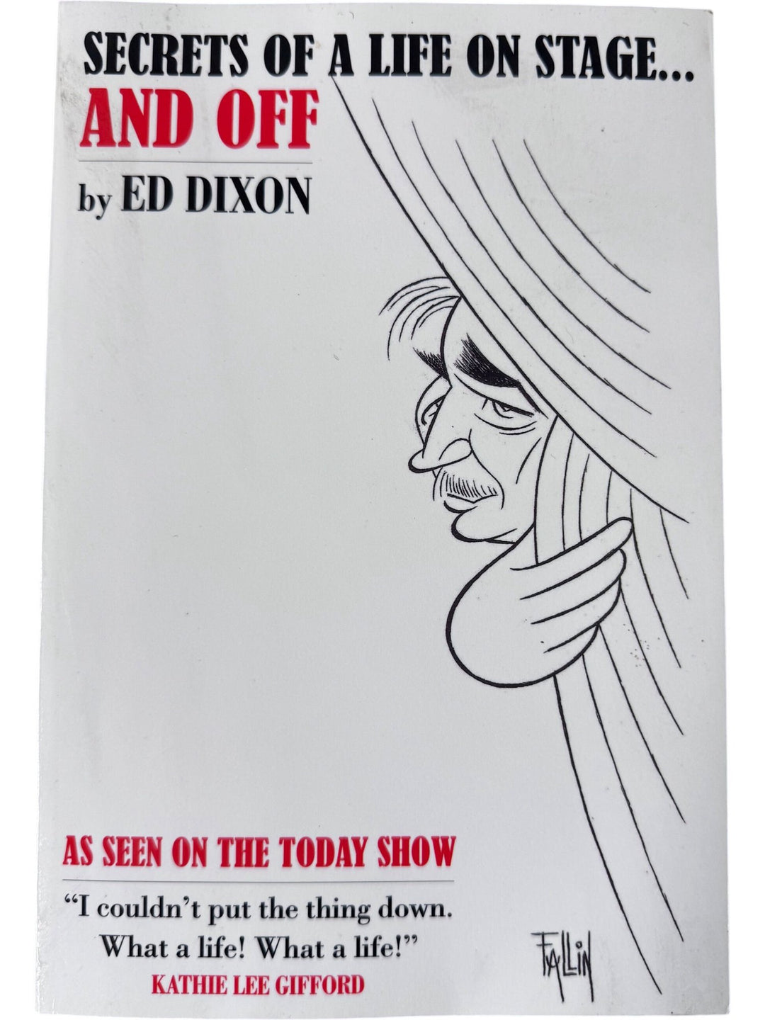 Secrets Of A Life On Stage And Off By Ed Dixon