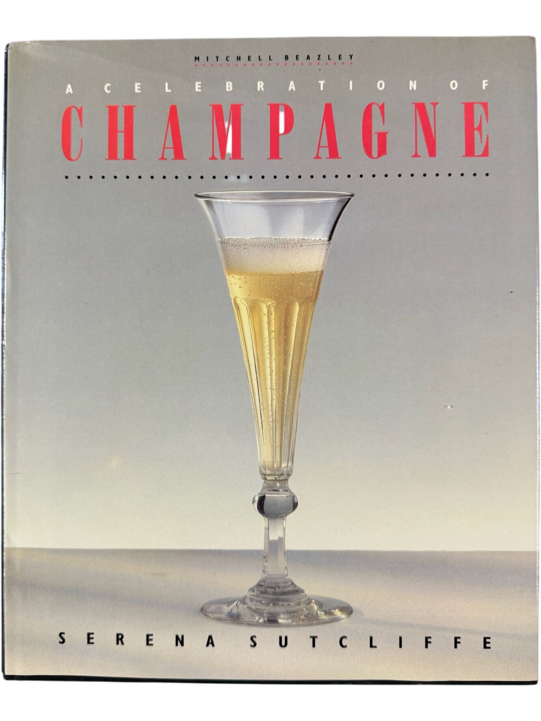 A Celebration Of Champagne Book By Serena Sutcliffe