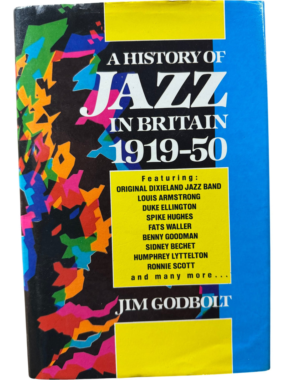 A History Of Jazz In Britain 1919-50 by Jim Godbolt - Think Vintage ltd
