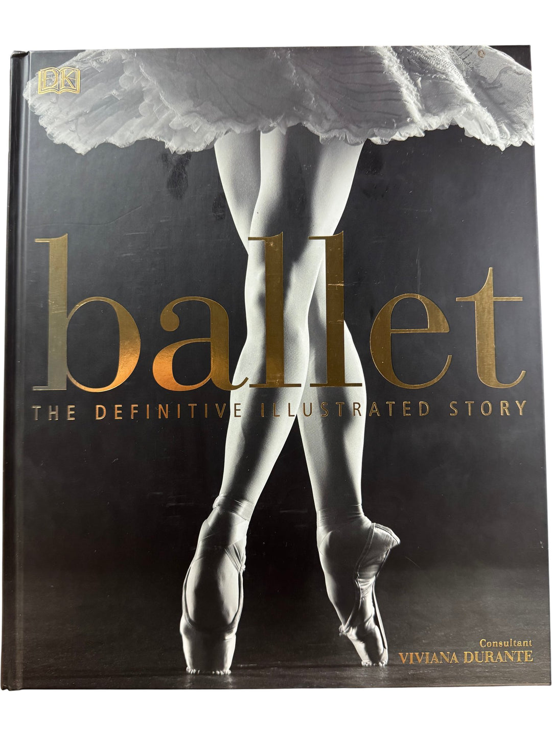 Ballet The Definitive Illustrated Story - Think Vintage ltd