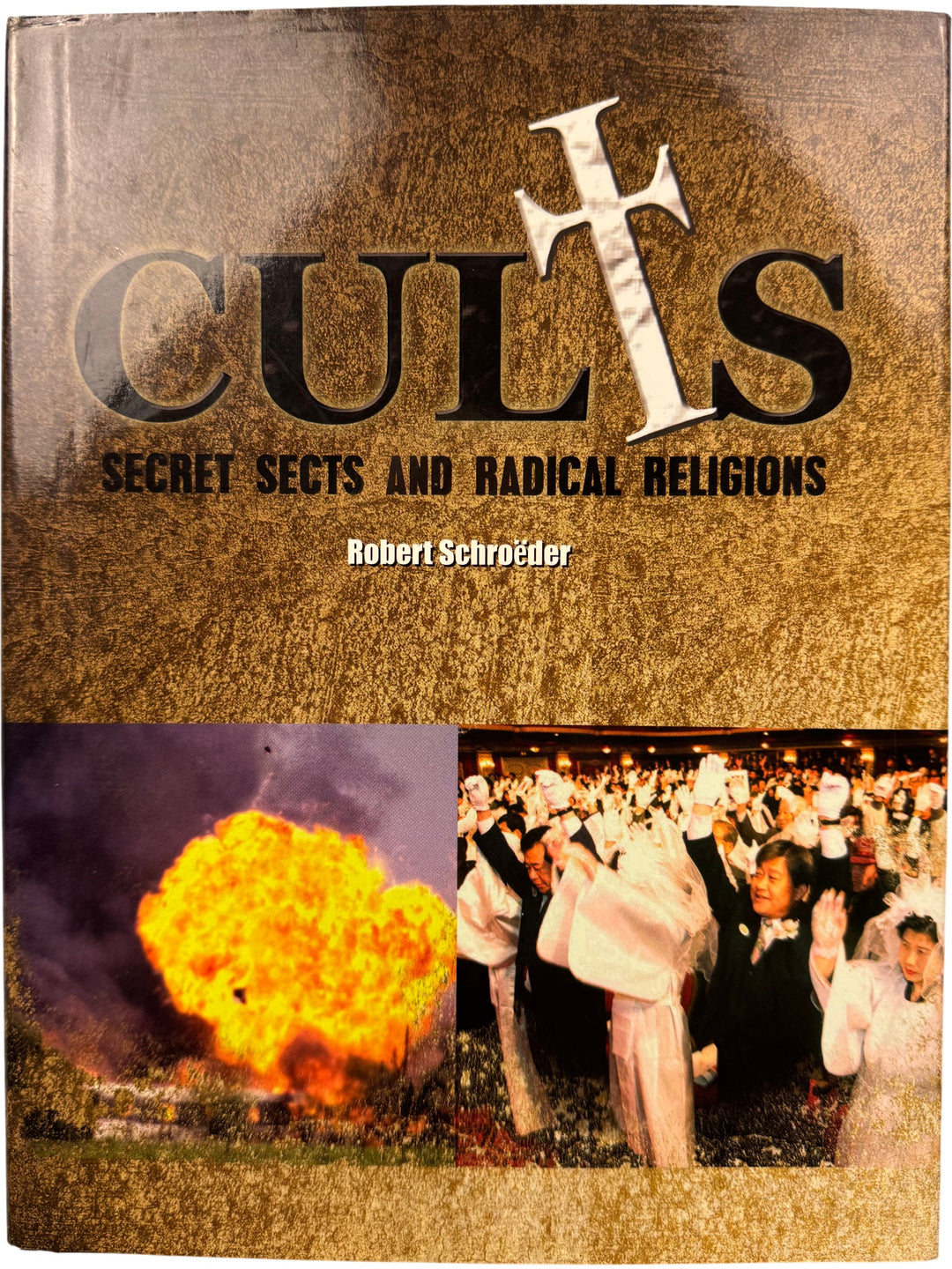 Cults Secret Sects And Radical Religions Book - Think Vintage