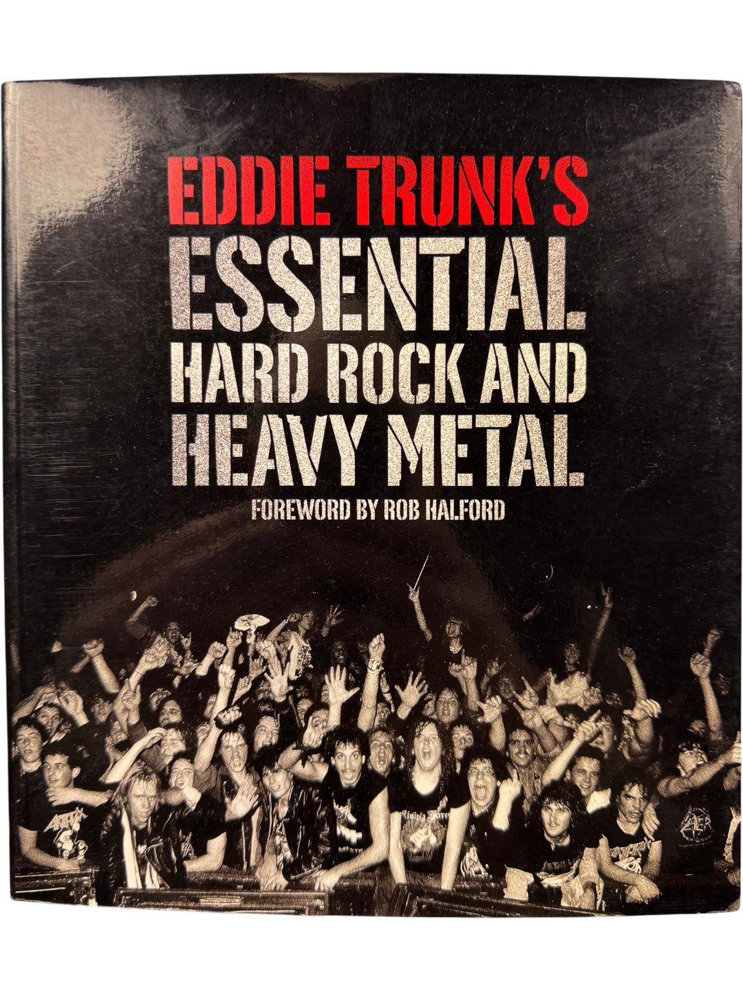Eddie Trunk's Essential Hard Rock And Heavy Metal Book - Think Vintage