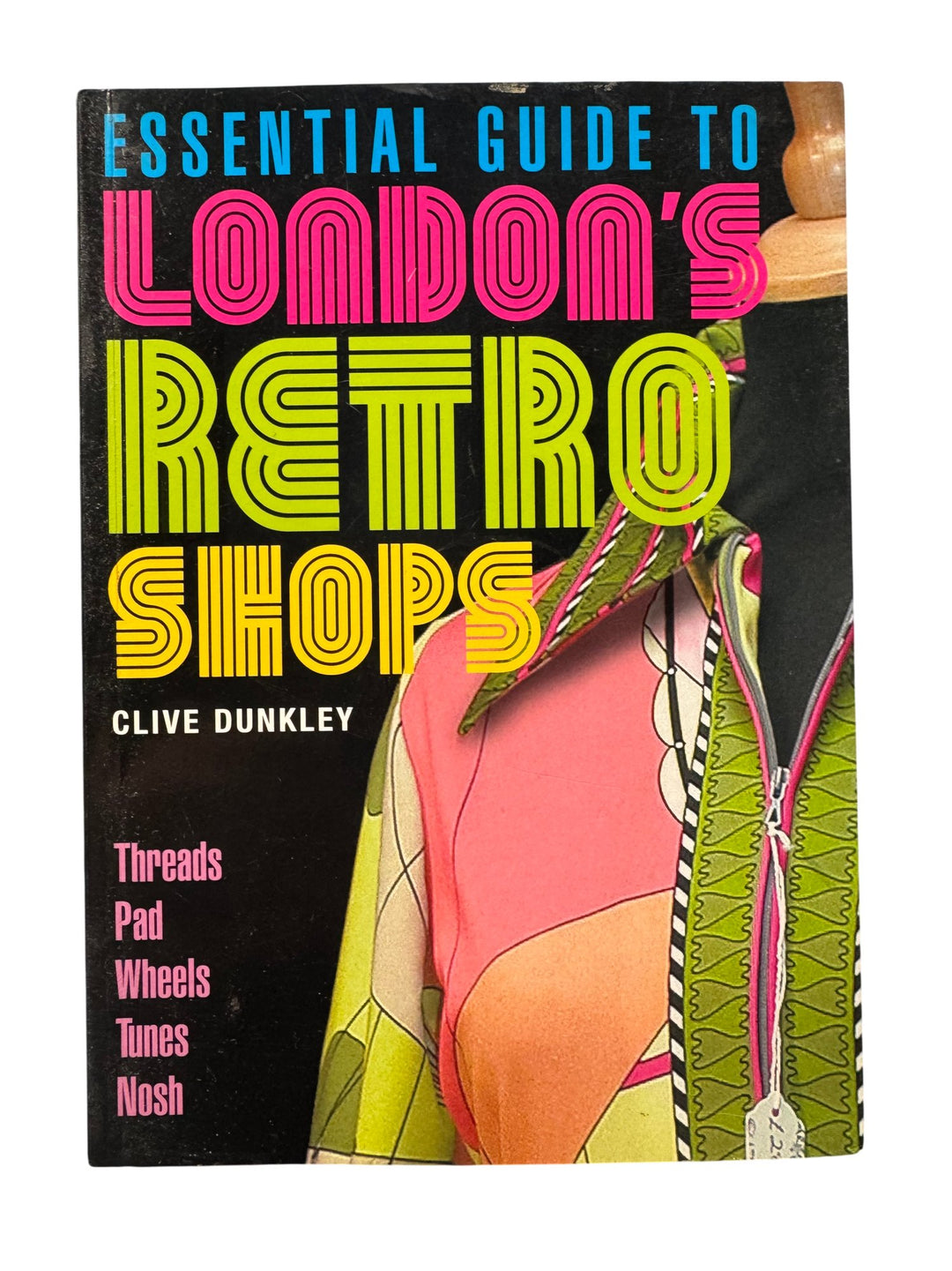 Essential Guide To London's Retro Shops Book - Think Vintage ltd