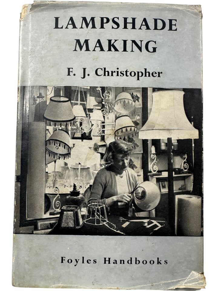 F. J. Christopher Lampshade Making Handbook - Think Vintage
