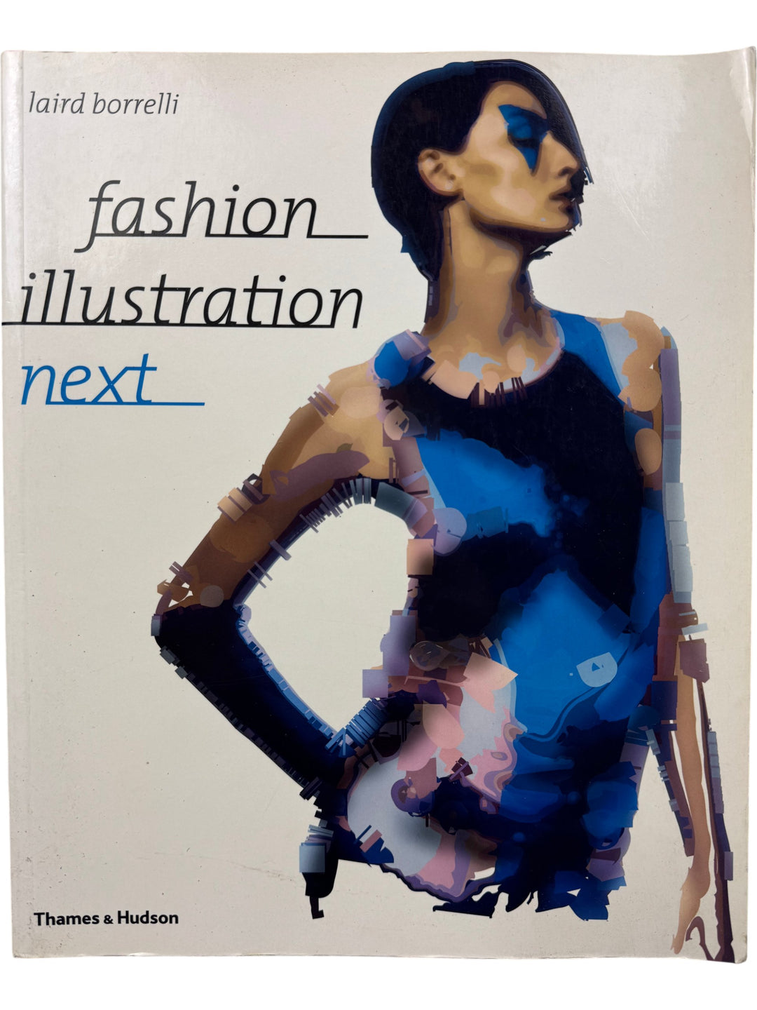 Fashion Illustration Next by Laird Borrelli - Think Vintage