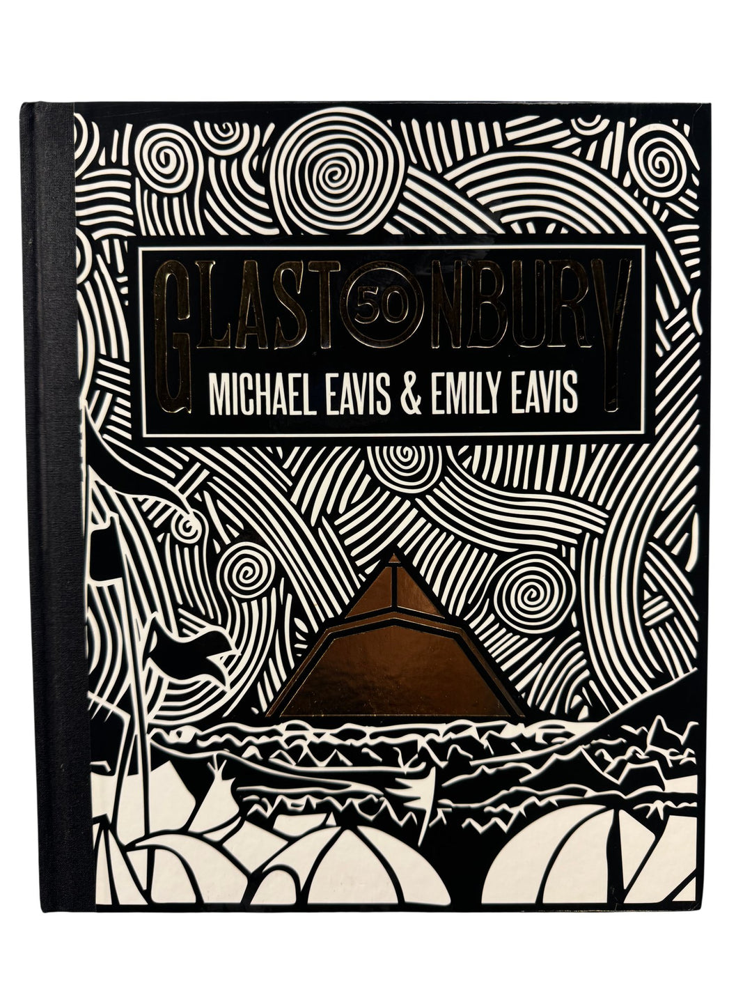 Glastonbury 50 Book by Michael and Emily Eavis - Think Vintage ltd