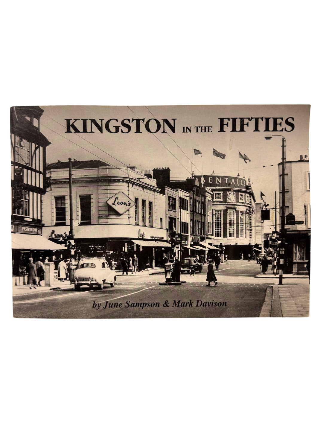 Kingston in the Fifties Book by June Sampson & Mark Davison - Think Vintage ltd