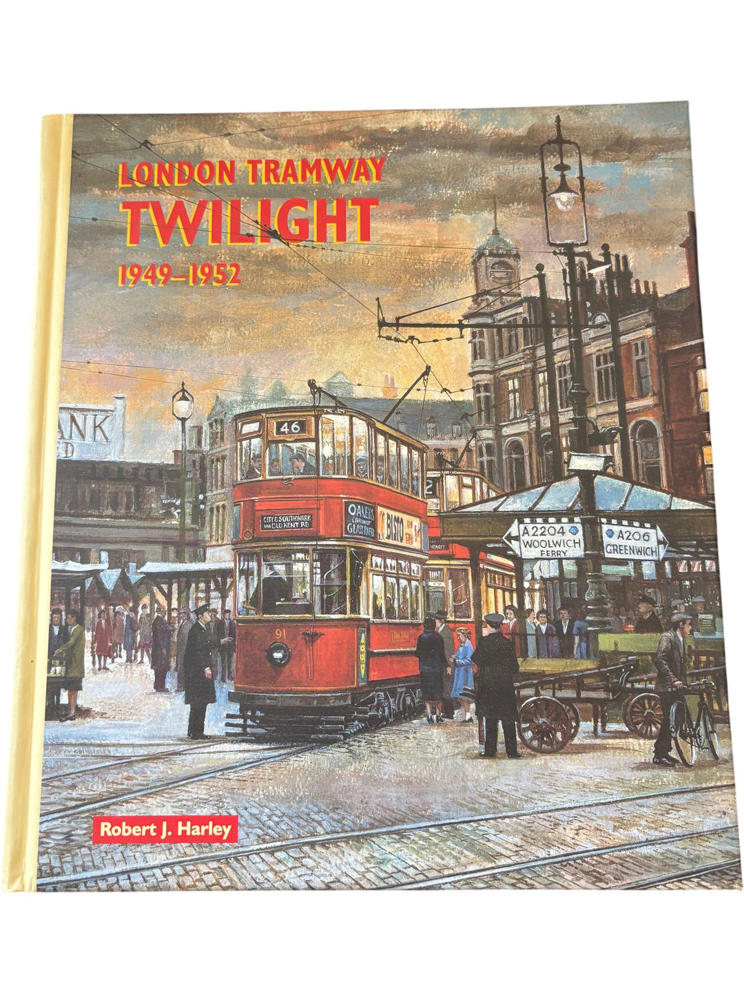 London Tramway Twilight 1949-1952 Book - Think Vintage ltd