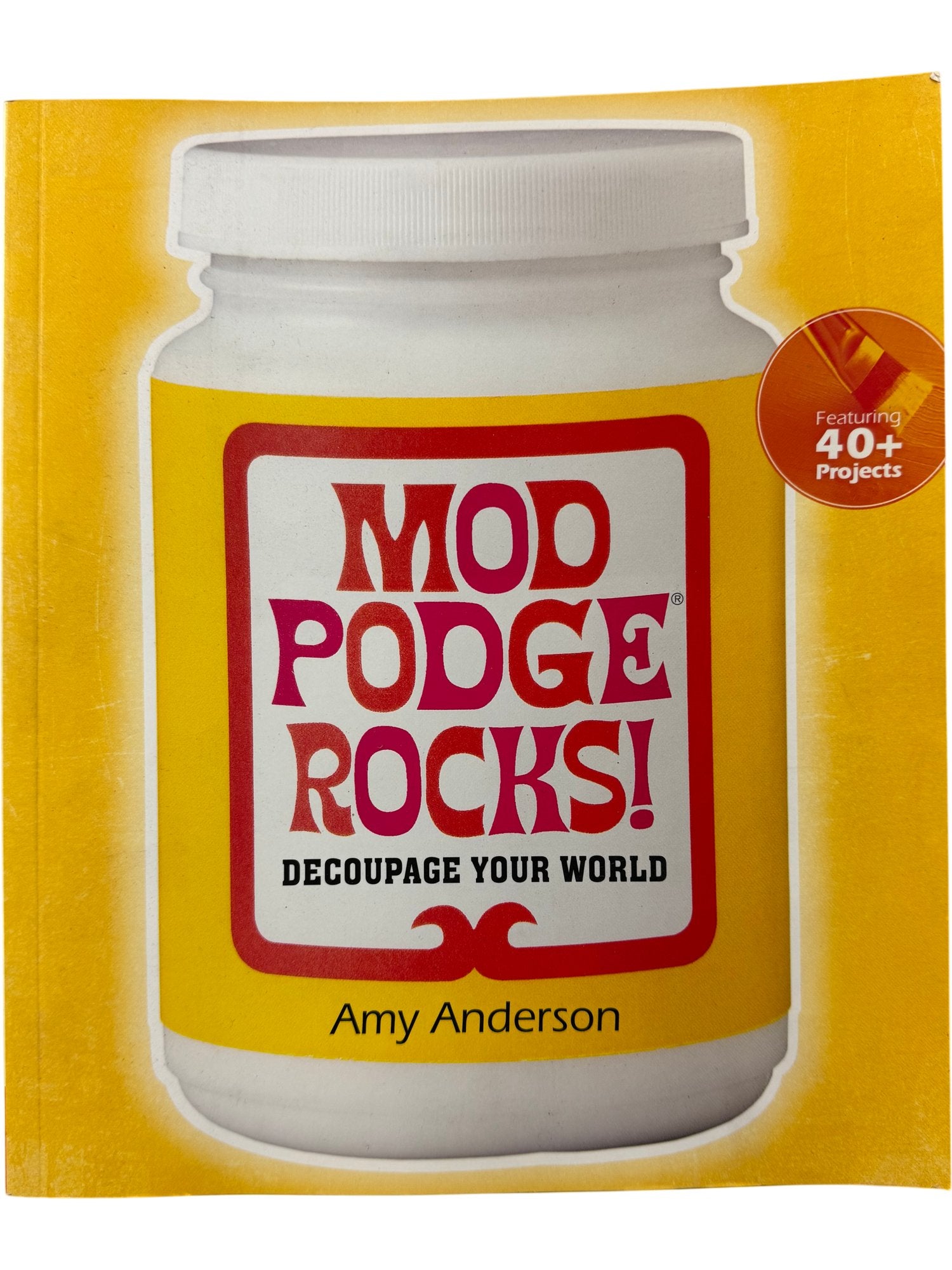 Mod Podge Rocks Book by Amy Anderson – Think Vintage ltd