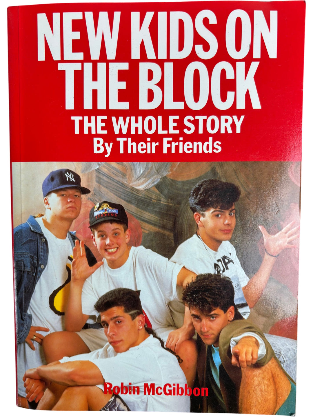 New Kids On The Block: The Whole Story By Their Friends - Think Vintage