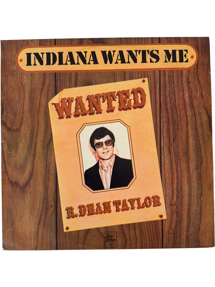 R. Dean Taylor Indiana Wants Me Vinyl - Very Good - Think Vintage ltd