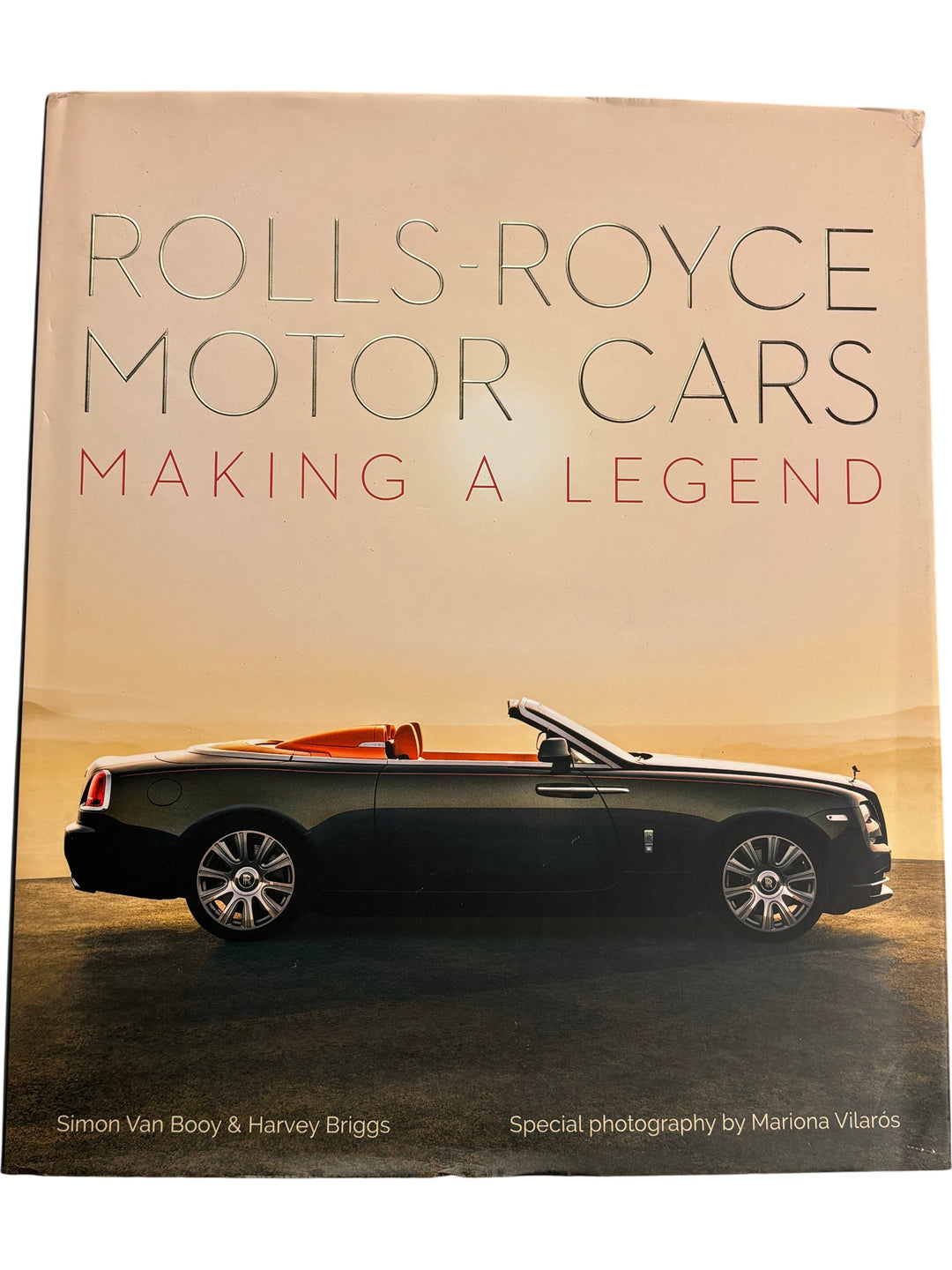 Rolls-Royce Motor Cars Making A Legend Hardcover Book - Think Vintage