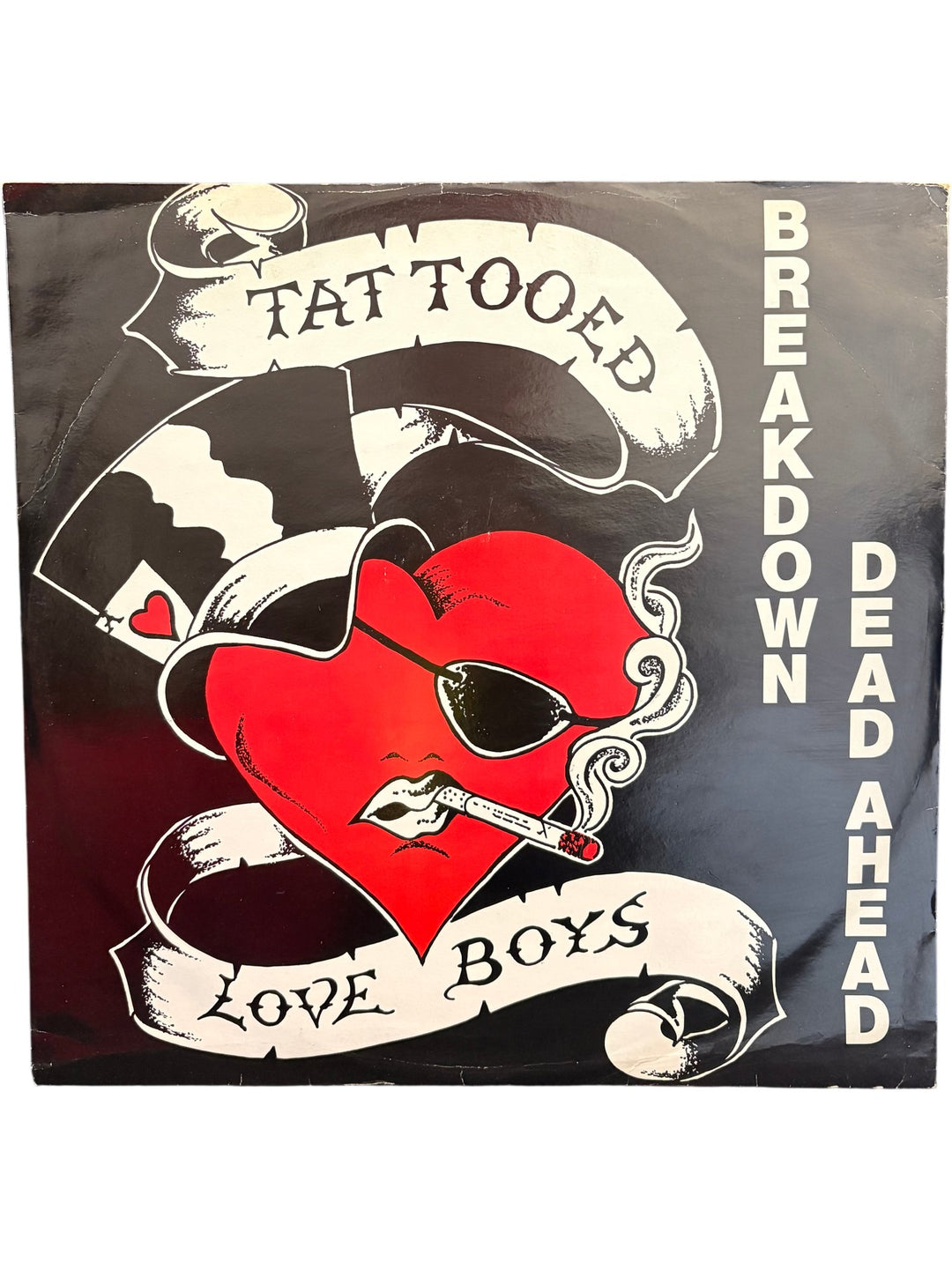 Tattooed Love Boys Breakdown Dead Ahead Vinyl - Good/Fair - Think Vintage ltd