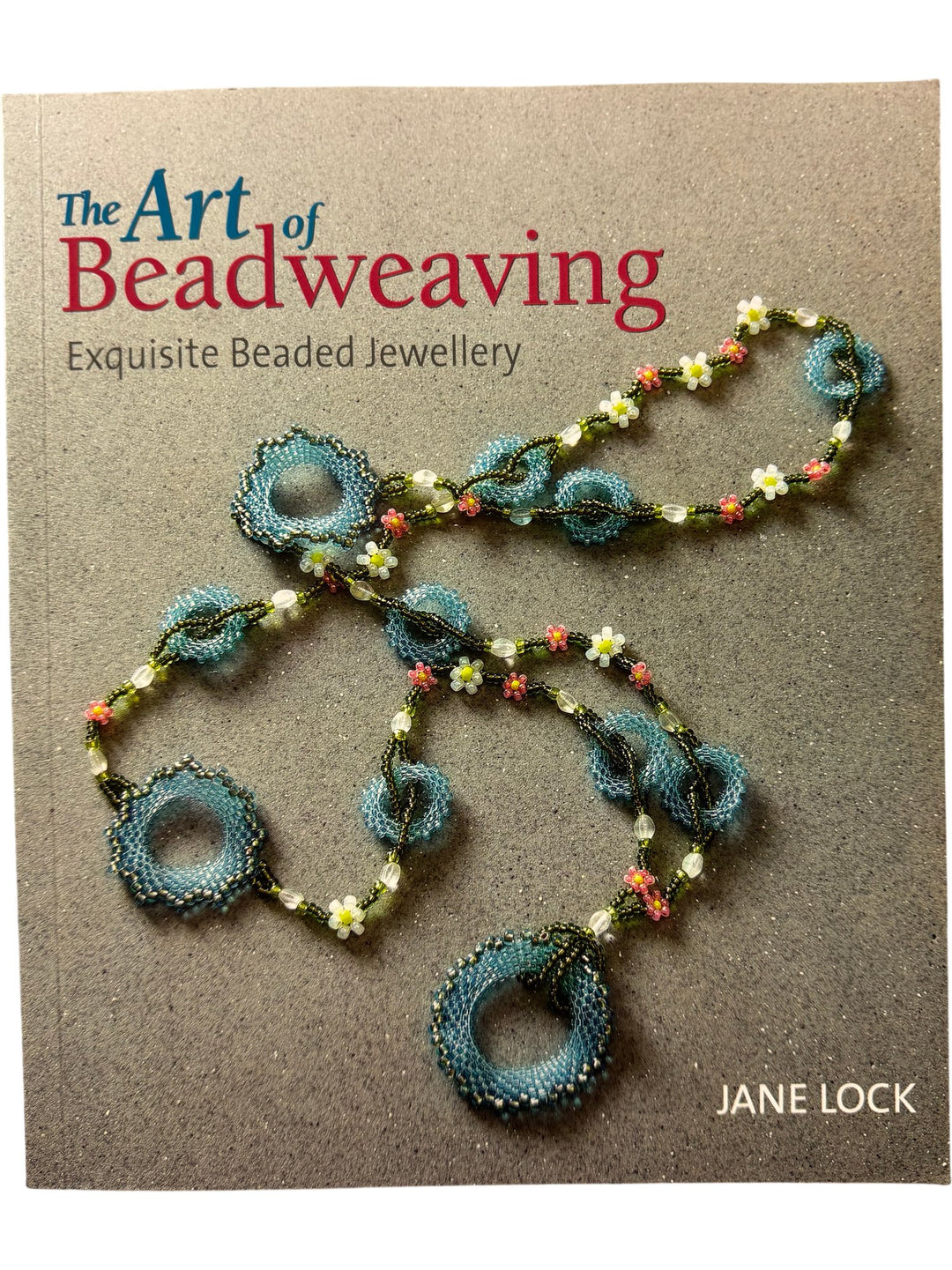 The Art Of Beadweaving Exquisite Beaded Jewellery Book - Think Vintage ltd