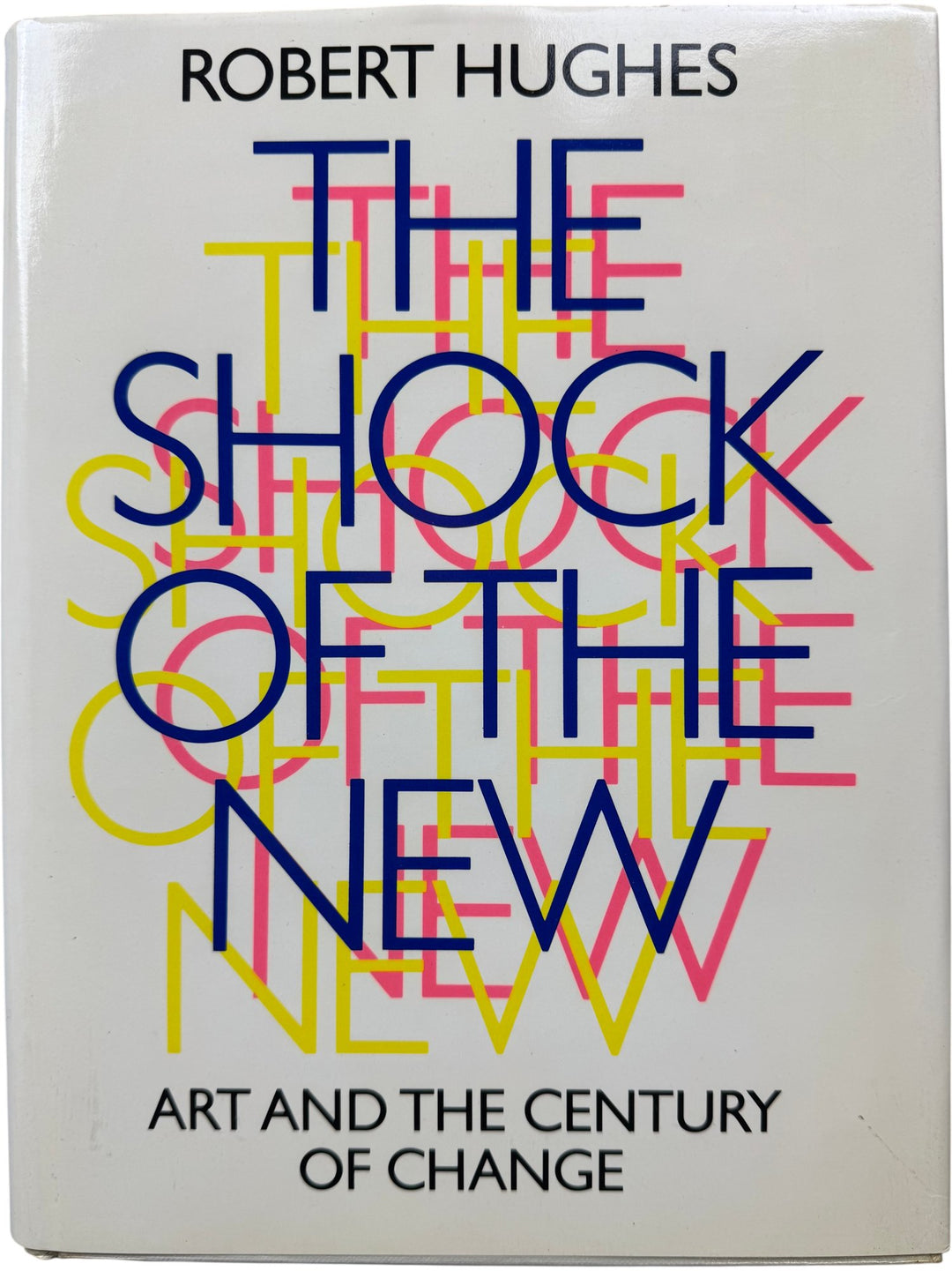 The Shock of the New by Robert Hughes - Think Vintage ltd