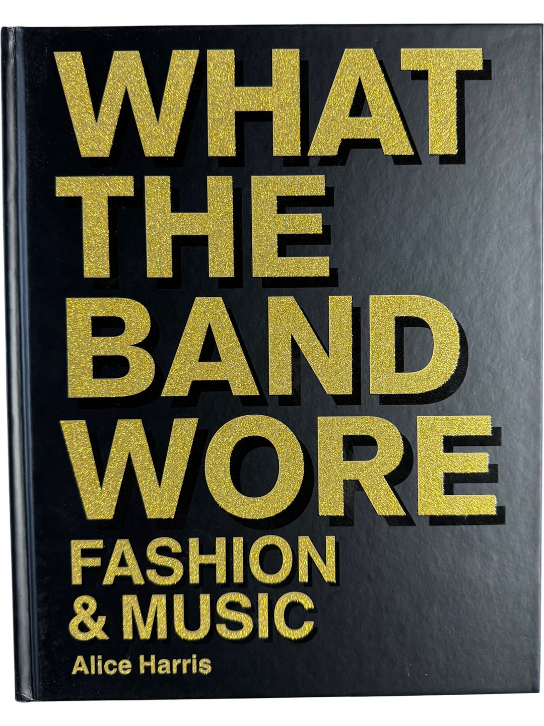 What The Band Wore Fashion & Music Book