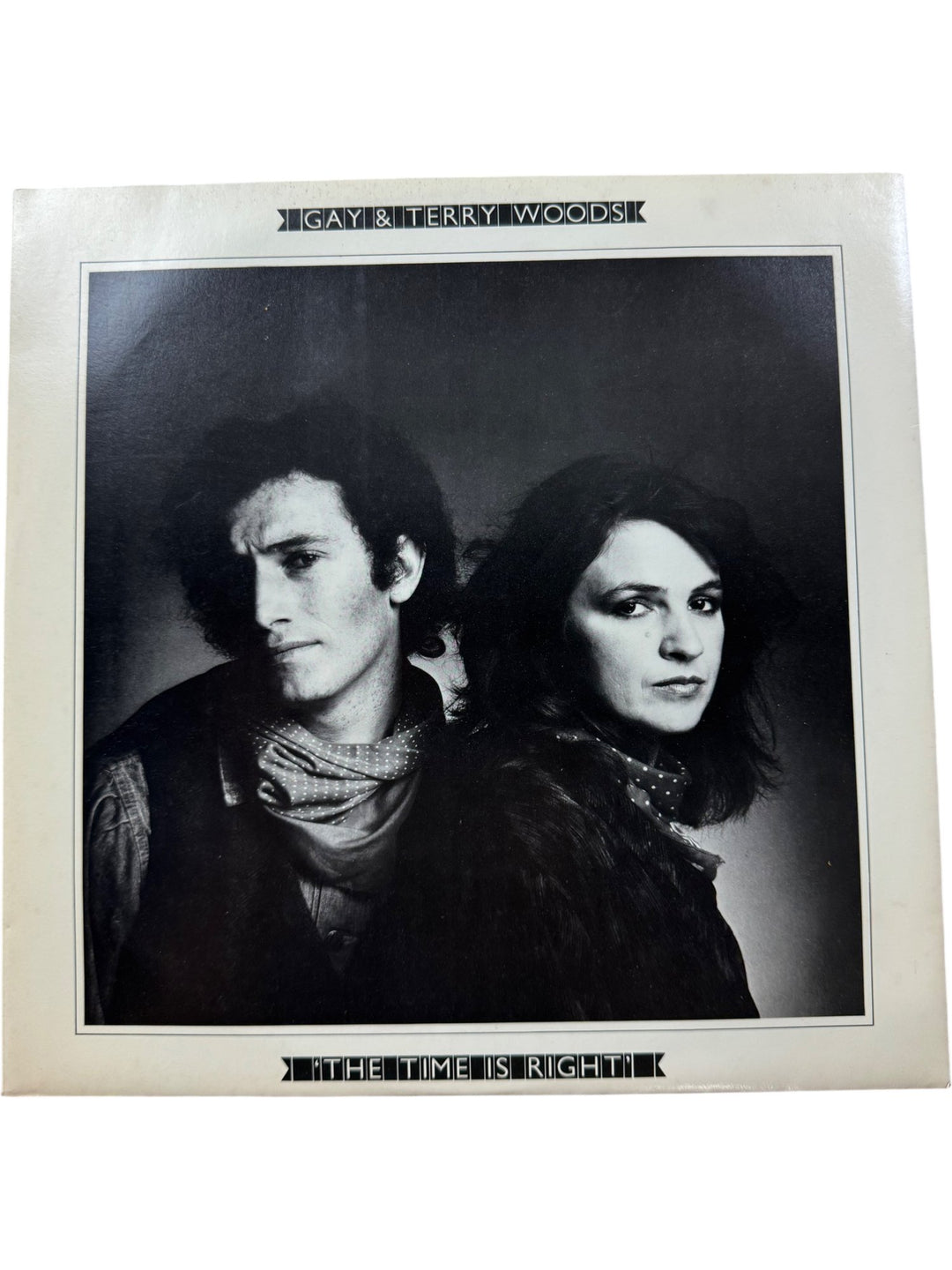 1976 Gay & Terry Woods The Time Is Right Vinyl - Very Good+