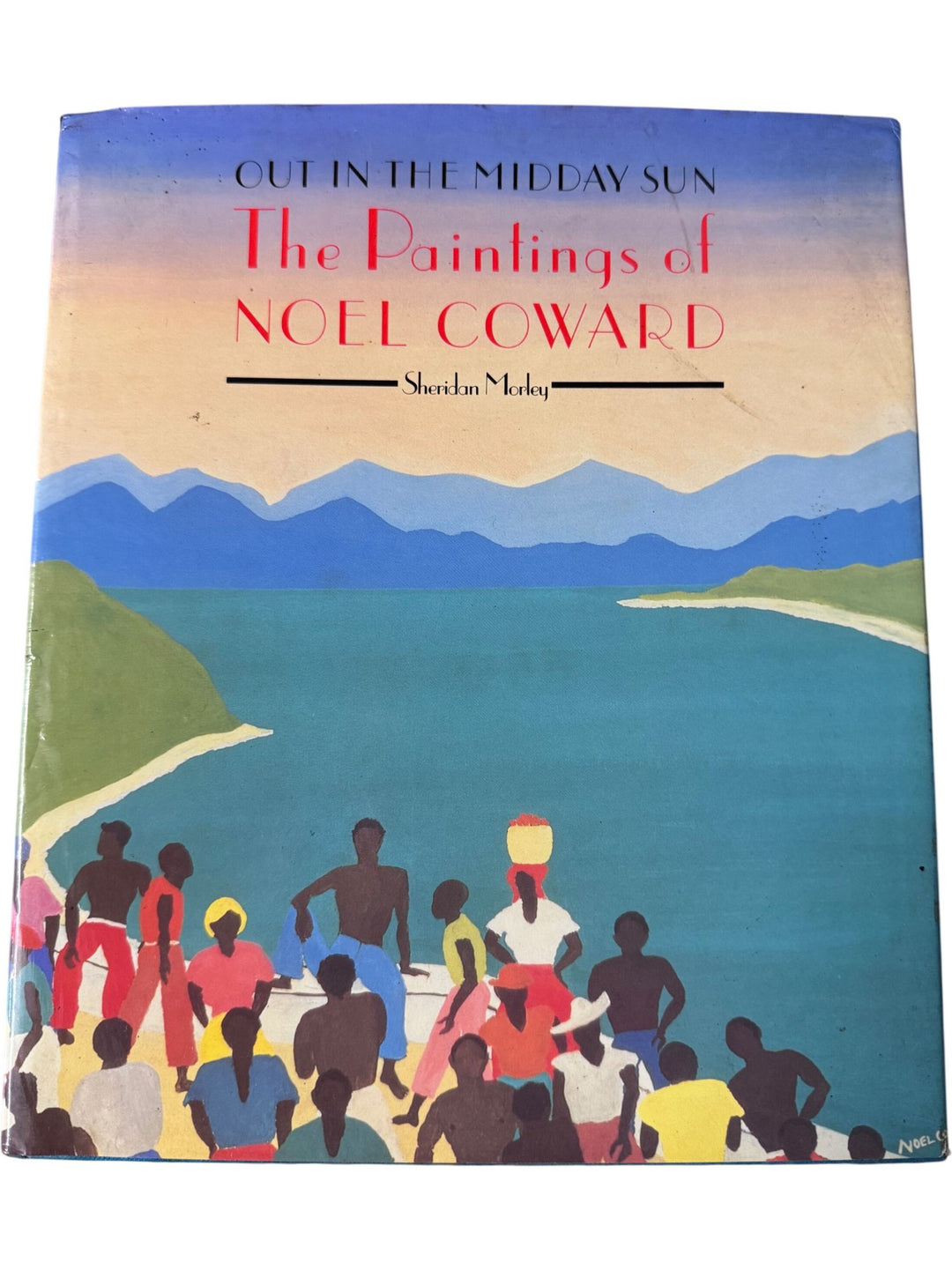Out In The Midday Sun The Paintings Of Noel Coward