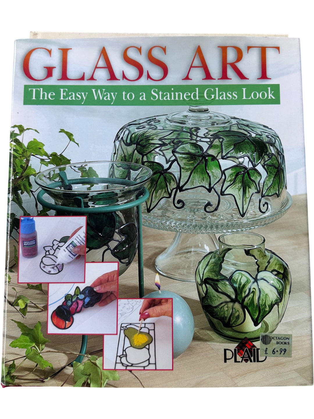 Glass Art Book The Easy Way To A Stained Glass Look