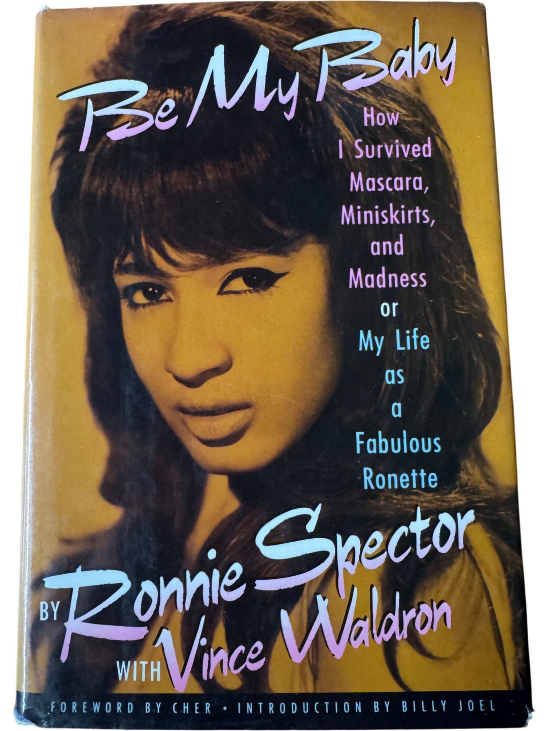 Be My Baby Autobiography by Ronnie Spector