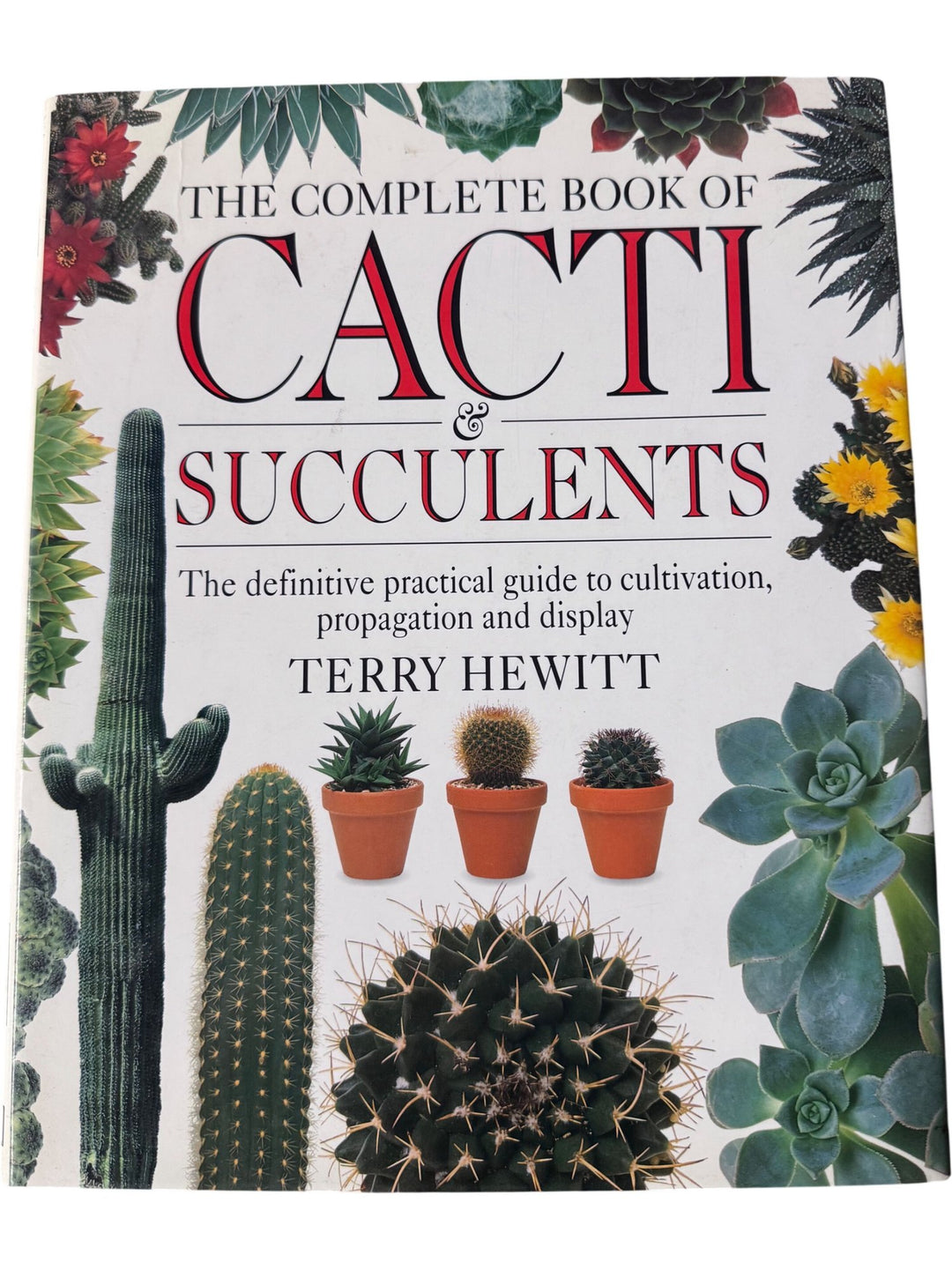The Complete Book Of Cacti & Succulents Guide