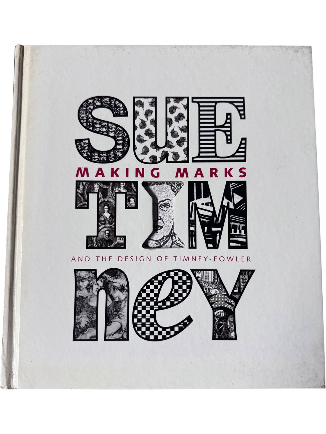 Making Marks: The Design of Timney-Fowler