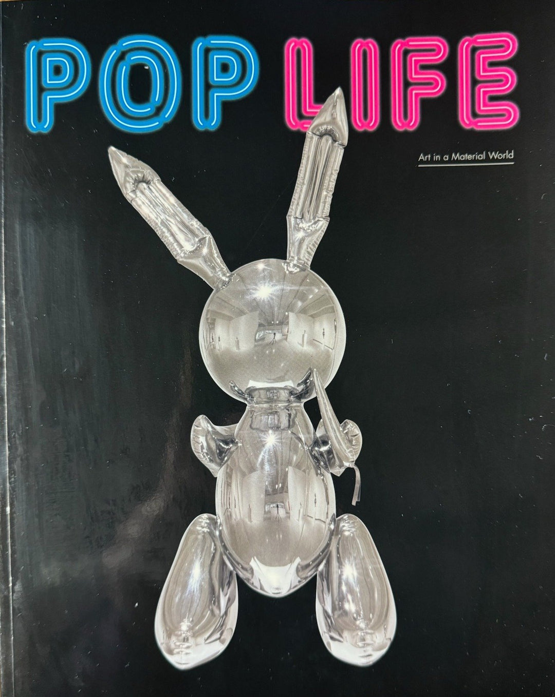 Pop Life Art In A Material World Book