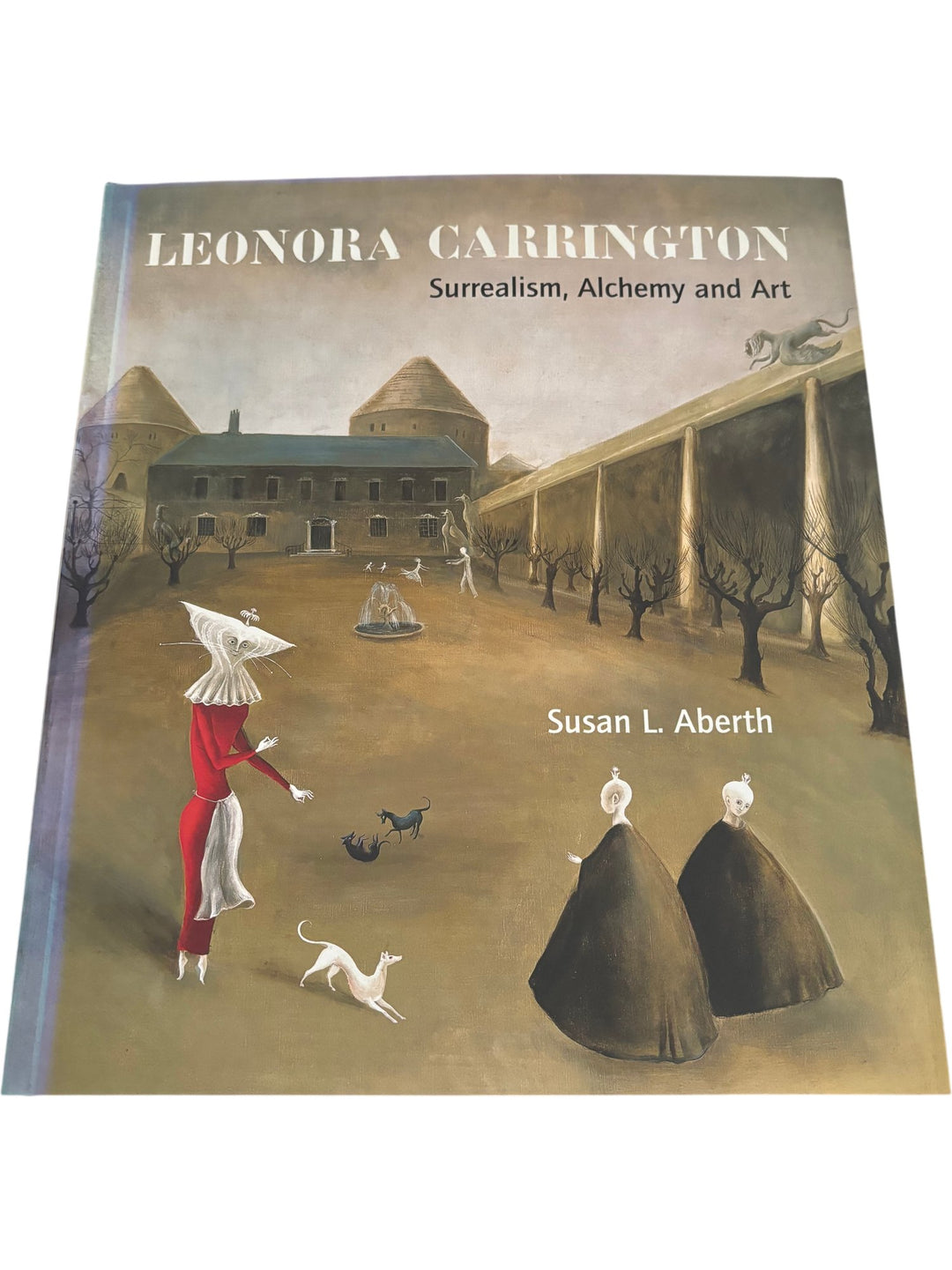 Leonora Carrington Surrealism Alchemy And Art Book