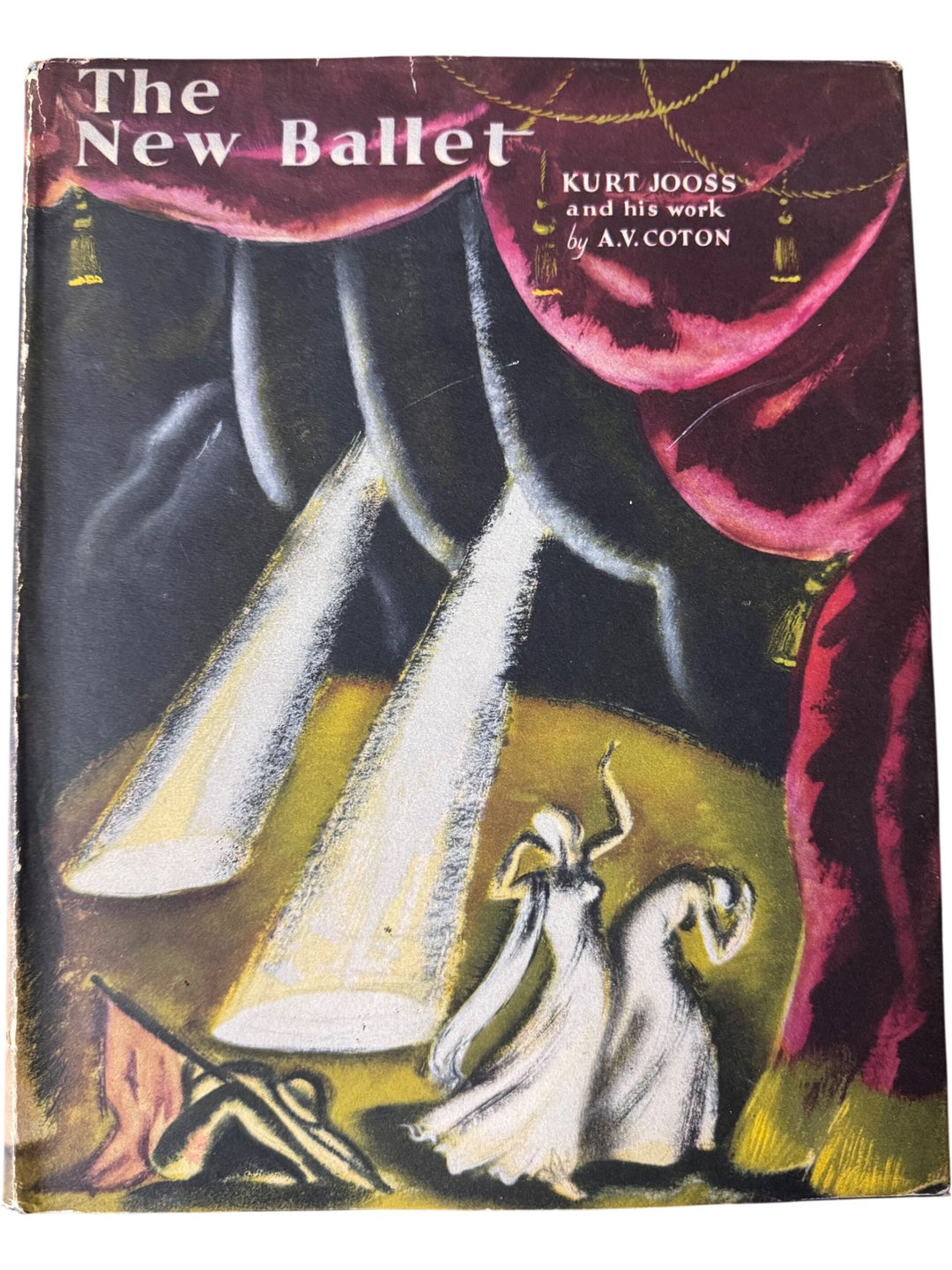 The New Ballet by Kurt Jooss and A.V. Coton