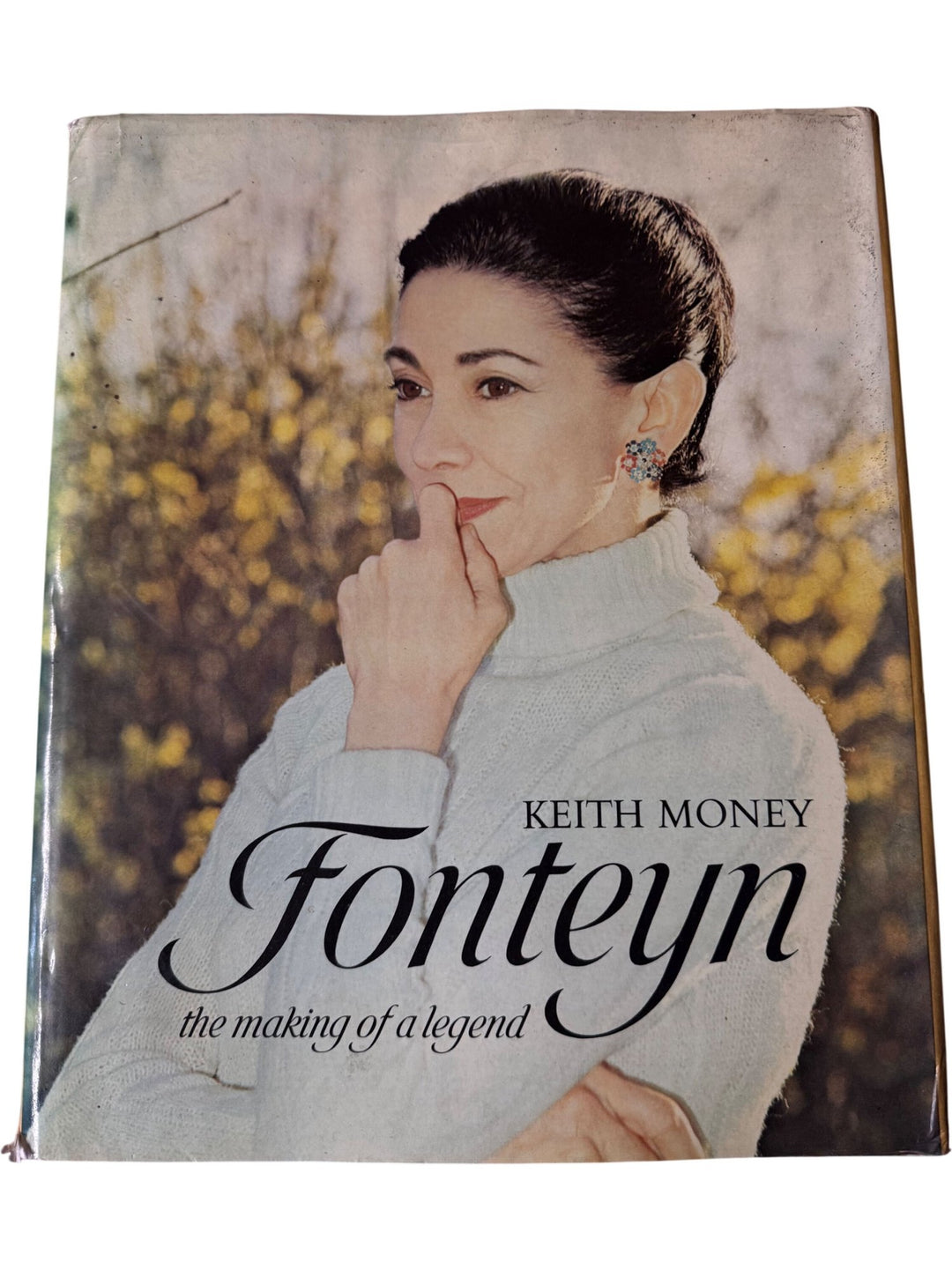Fonteyn The Making Of A Legend Book by Keith Money