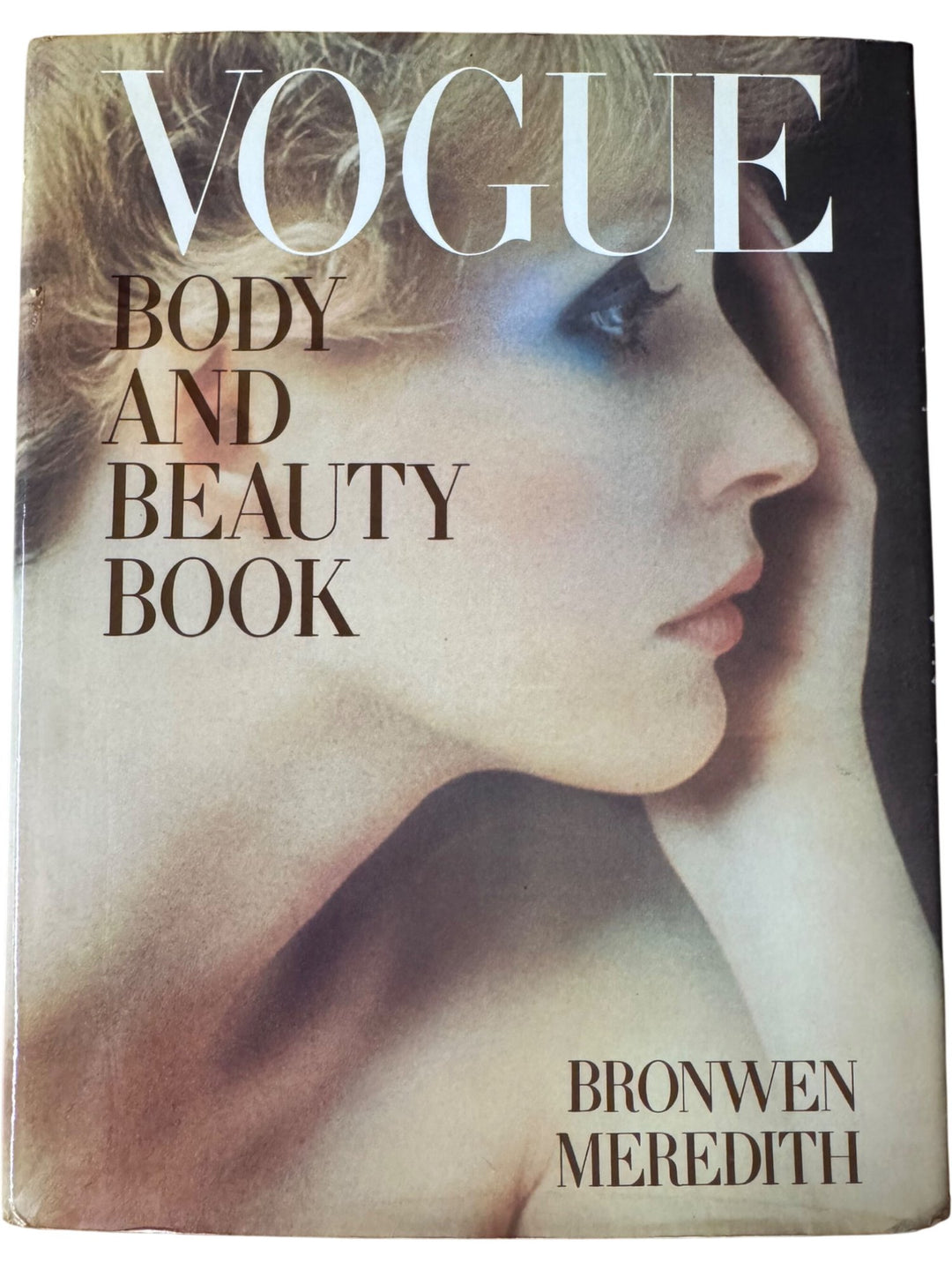 Vogue Body And Beauty Book by Bronwen Meredith